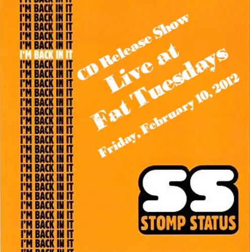 Stomp Status — I'm Back In It live show cover