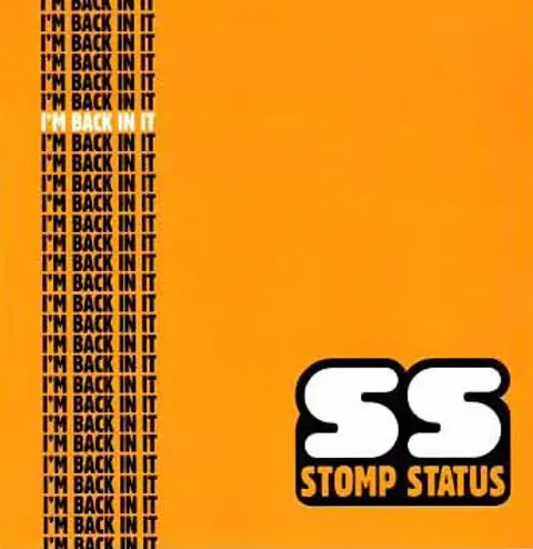 Stomp Status — I'm Back In It LP cover